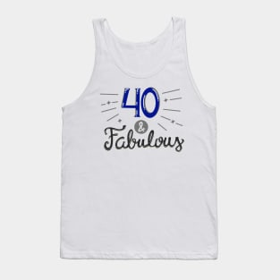 Forty and Fabulous Tank Top